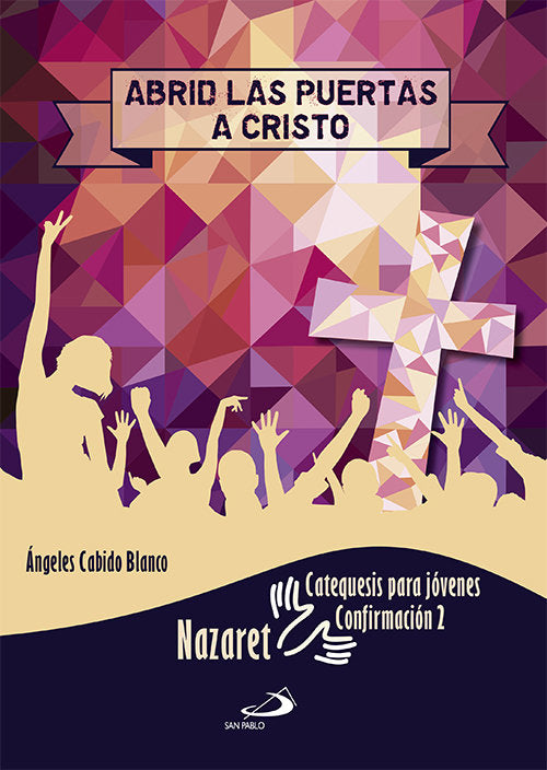 Abrid las puertas a Cristo. Catequesis para jóvenes, de Cabido Blanco, Ángeles | portada del libro