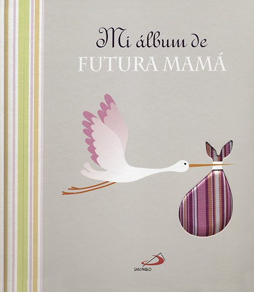 Mi álbum de futura mamá, de Varios autores | portada del libro