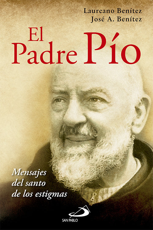 El Padre Pío, de Benítez Grande-Caballero, Laureano | portada del libro