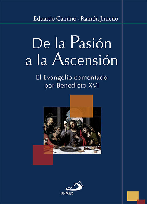 De la Pasión a la Ascensión, de CAMINO MARTA, EDUARDO | portada del libro