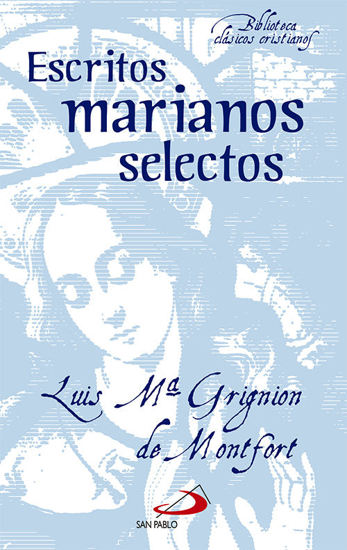 Escritos marianos selectos, de Grignion de Montfort | portada del libro