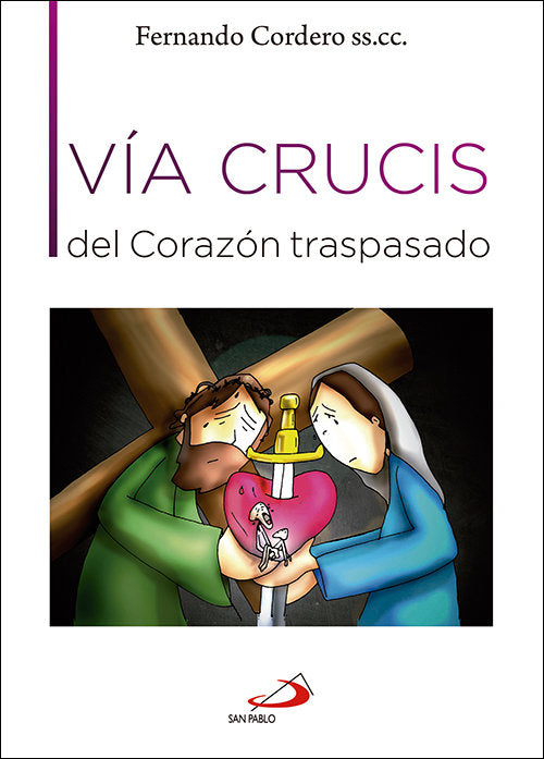 Vía Crucis del Corazón traspasado, de Cordero Morales, Fernando | portada del libro