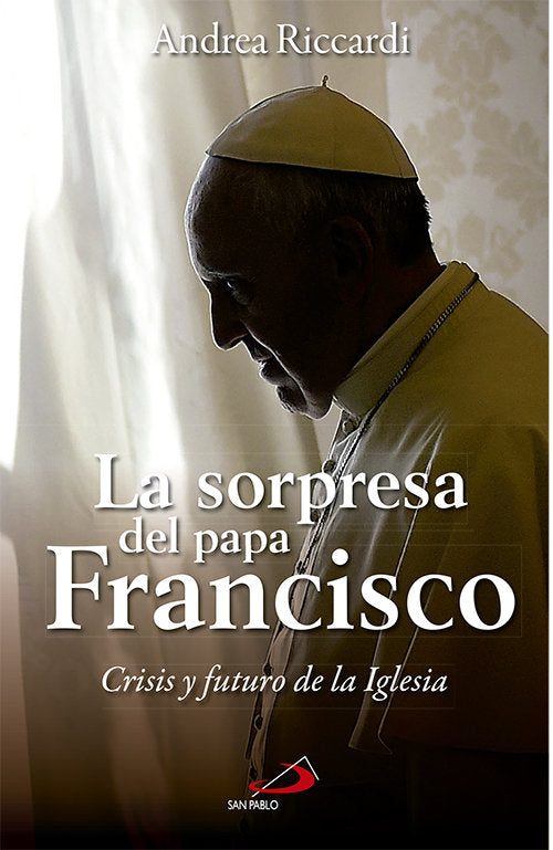 La sorpresa del Papa Francisco, de RICCARDI, ANDREA | portada del libro