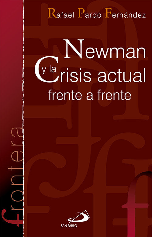 Newman y la crisis actual frente a frente, de PARDO FERNANDEZ, RAFAEL | portada del libro