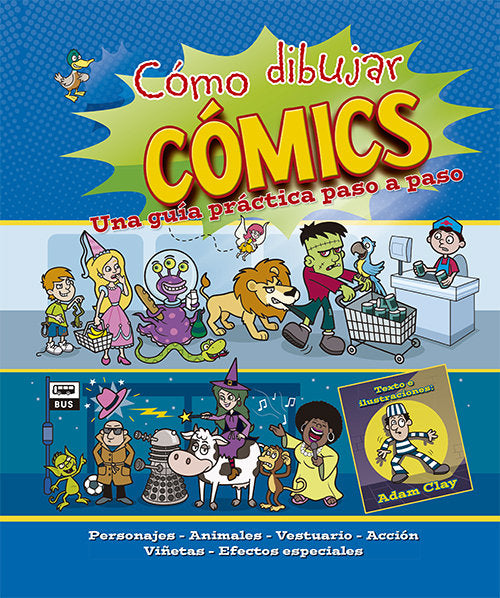 Cómo dibujar comics, de Clay, Adam | portada del libro