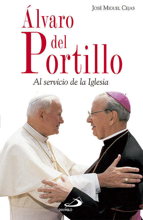 Alvaro del Portillo, de CEJAS ARROYO, JOSE MIGUEL | portada del libro