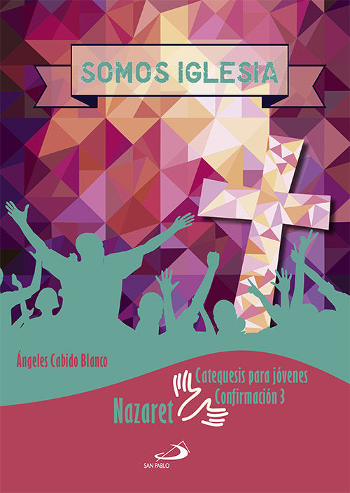 Somos Iglesia. Catequesis para jóvenes, de Cabido Blanco, Ángeles | portada del libro