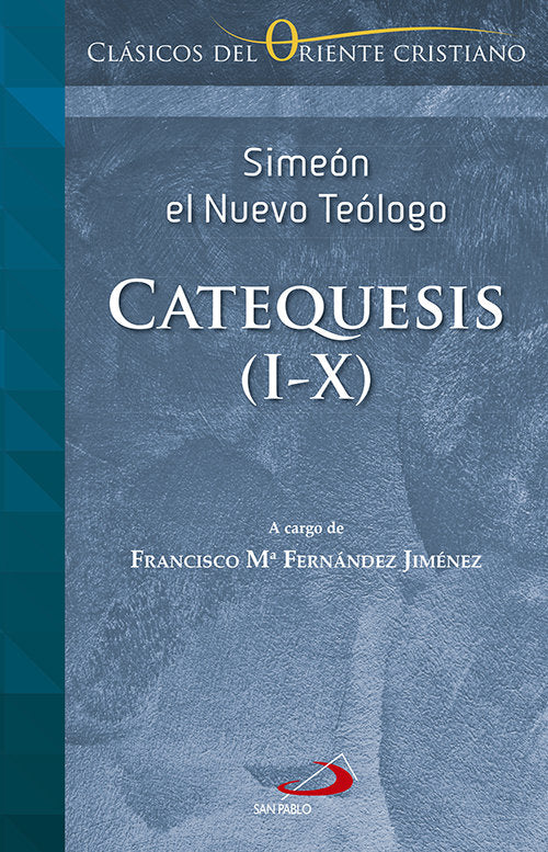 Catequesis I-X, de Simeón el Nuevo Teólogo | portada del libro