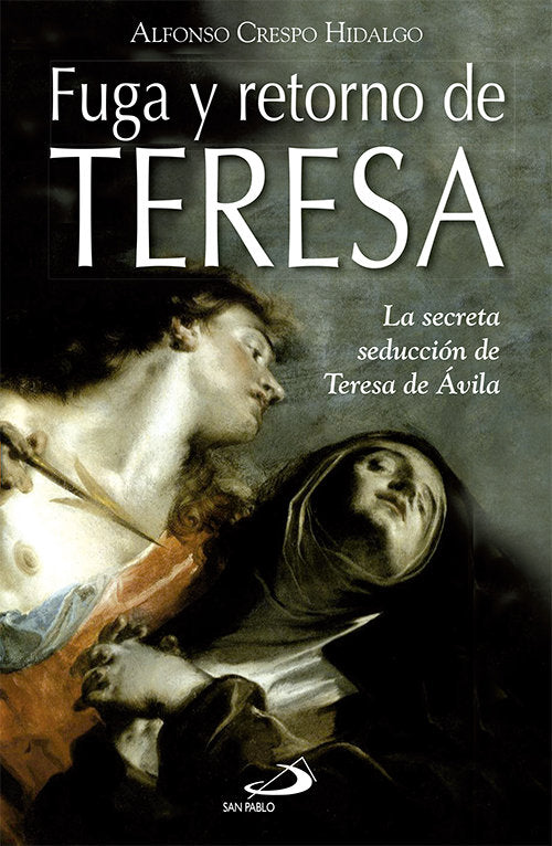 Fuga y retorno de Teresa, de Crespo Hidalgo, Alfonso | portada del libro