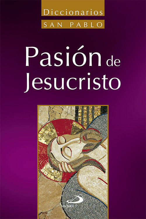 Diccionario de la Pasión de Jesucristo, de Varios autores | portada del libro