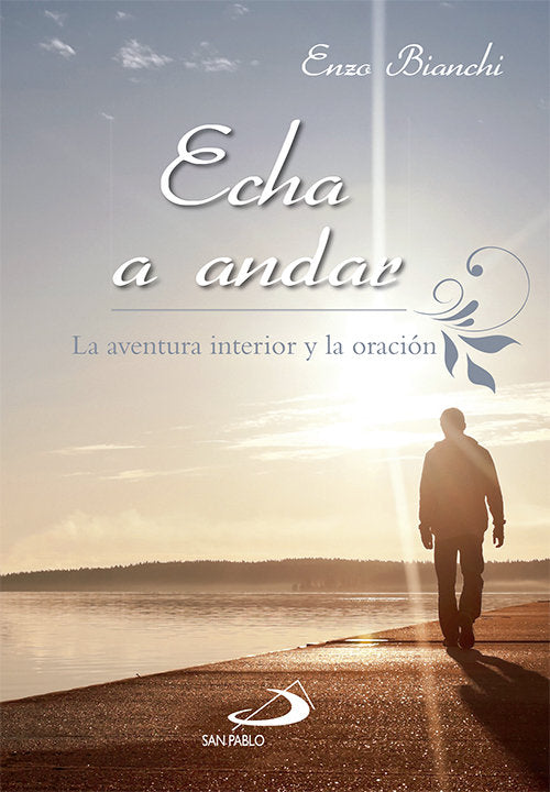 Echa a andar, de BIANCHI, ENZO | portada del libro