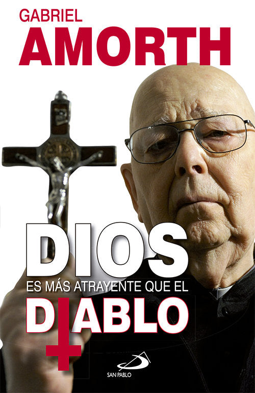 Dios es más atrayente que el diablo, de Amorth, Gabriele | portada del libro