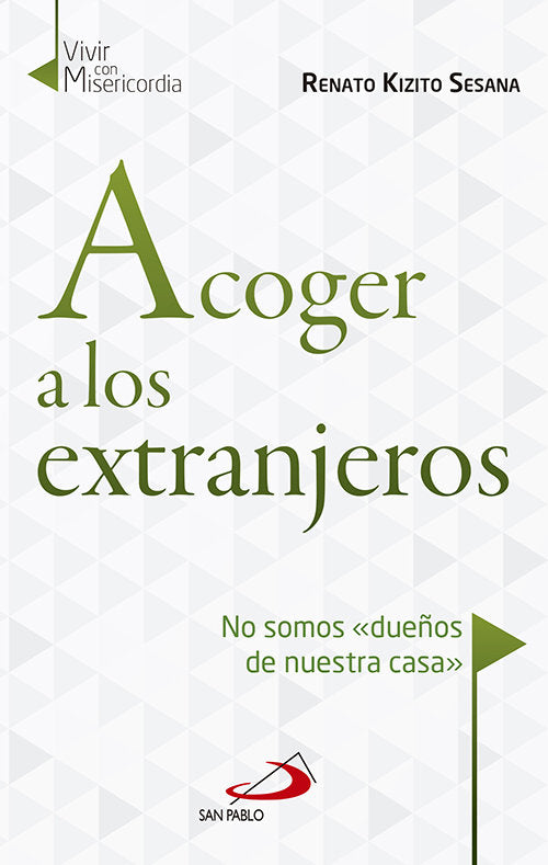 Acoger a los extranjeros, de KIZITO SESANA, RENATO | portada del libro