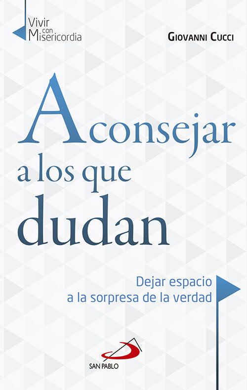 Aconsejar a los que dudan, de CUCCI, GIOVANNI | portada del libro