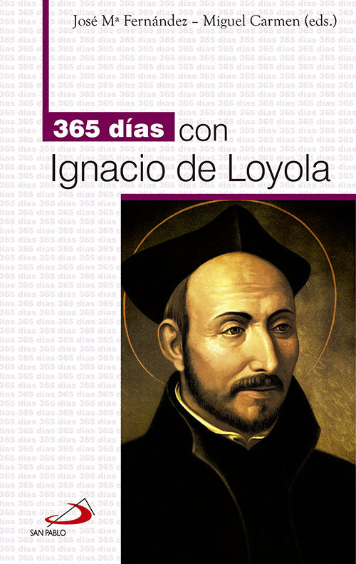 365 días con Ignacio de Loyola, de FERNANDEZ,JOSE MARIA | portada del libro
