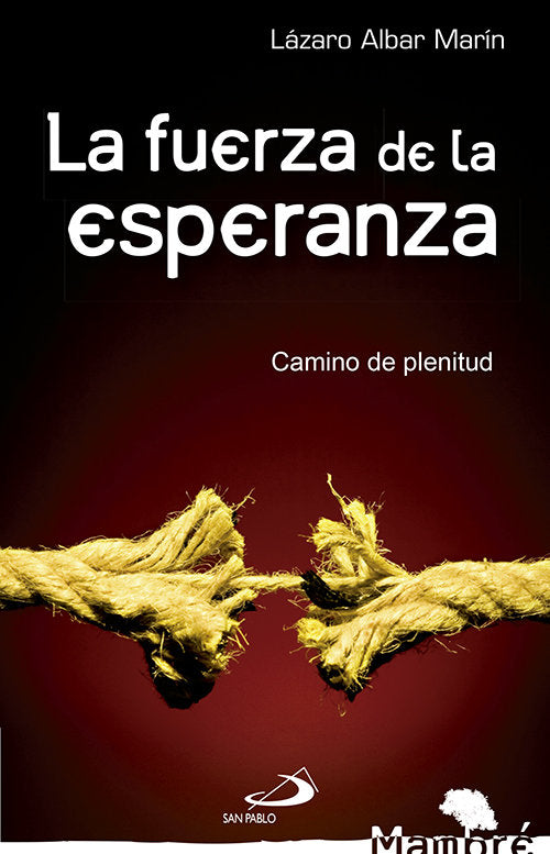 La fuerza de la esperanza, de Albar Marín, Lázaro | portada del libro