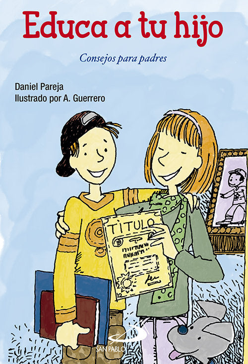 Educa a tu hijo, de Pareja Rivas, Daniel | portada del libro