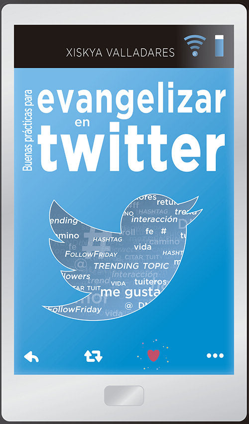 Buenas prácticas para evangelizar en Twitter, de Valladares Paniagua, Xiskya Lucía | portada del libro
