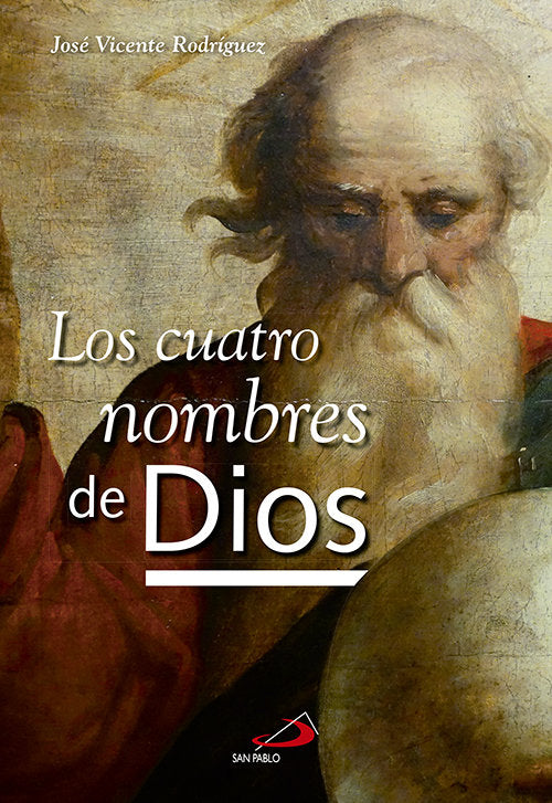 Los cuatro nombres de Dios, de Rodríguez Rodríguez, José Vicente | portada del libro