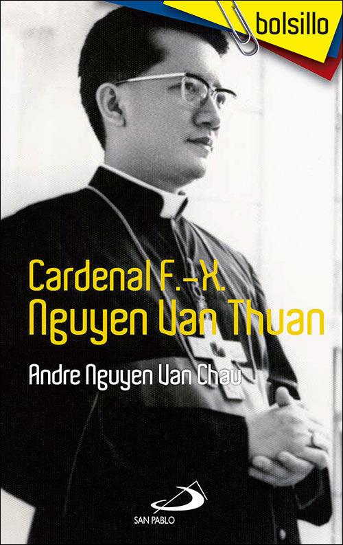 Cardenal F.-X. Nguyen Van Thuan, de Nguyen Van Chau, Andre | portada del libro