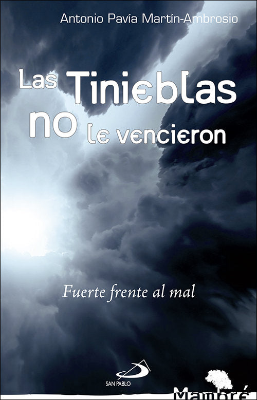 Las tinieblas no le vencieron, de Pavia Martín-Ambrosio, Antonio | portada del libro