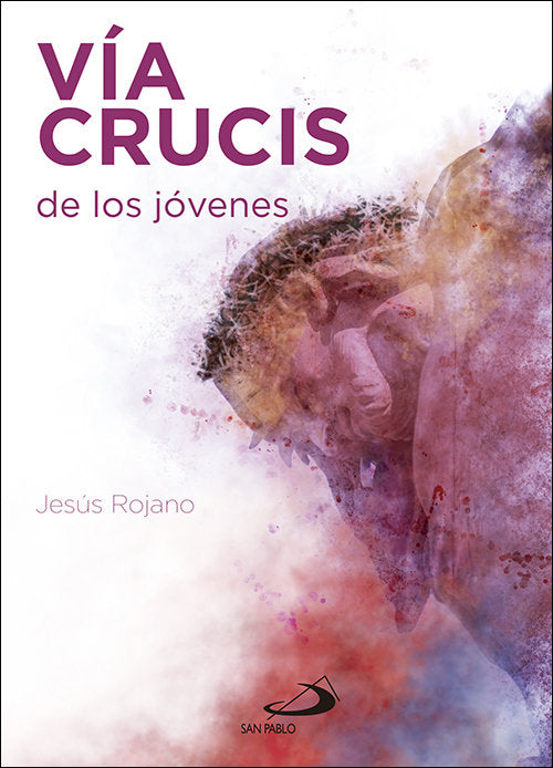 Vía crucis de los jóvenes, de Rojano Martínez, Jesús | portada del libro