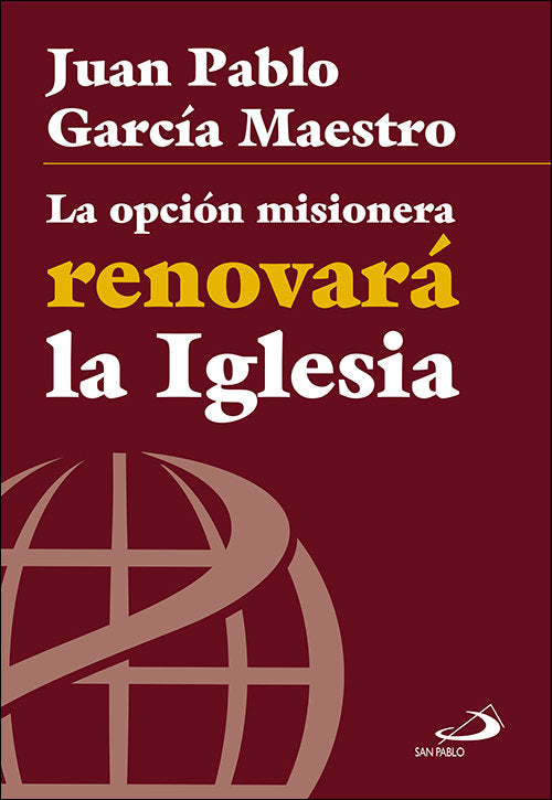 La opción misionera renovará la Iglesia, de García Maestro, Juan Pablo | portada del libro