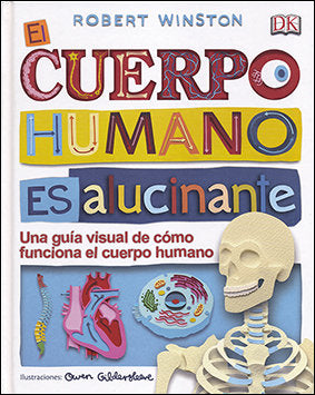 El cuerpo humano es alucinante, de Varios autores | portada del libro