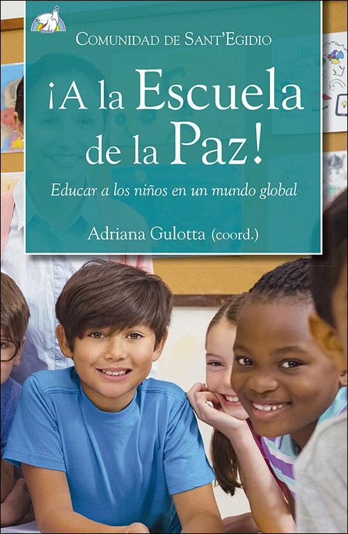IA LA ESCUELA DE LA PAZ!, de COMUNIDAD DE SANT'EGIDIO | portada del libro