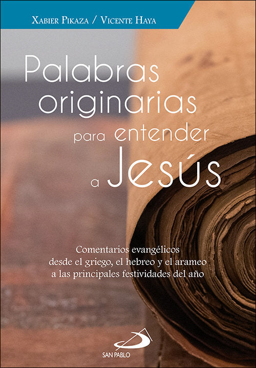 Palabras originarias para entender a Jesús, de Pikaza Ibarrondo, Xabier | portada del libro