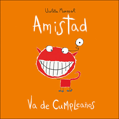 Amistad va de cumpleaños, de Monreal Díaz, Violeta | portada del libro