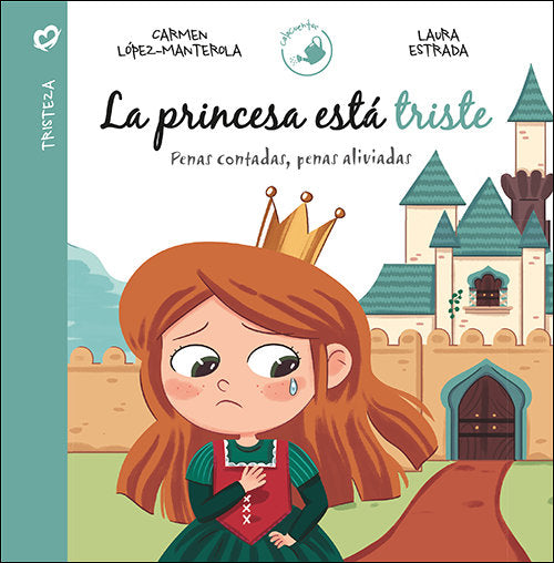 La princesa está triste, de López-Manterola González de Mendoza, Carmen | portada del libro