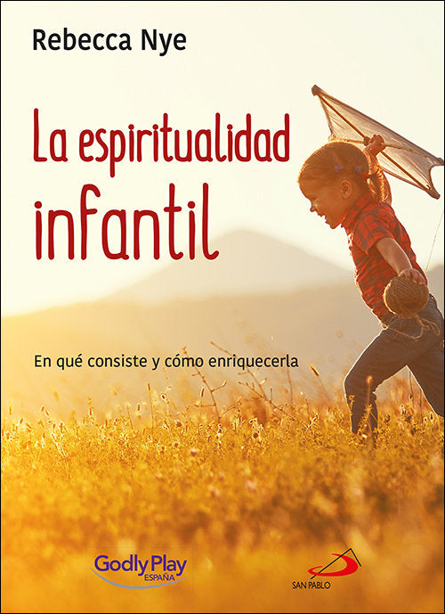 La espiritualidad infantil, de Nye, Rebecca | portada del libro
