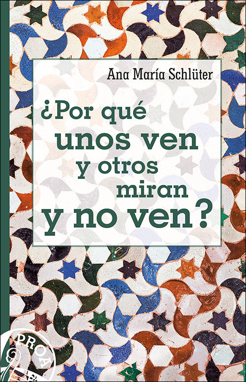 ¿Por qué unos ven y otros miran y no ven?, de Schlüter Rodés, Ana María | portada del libro