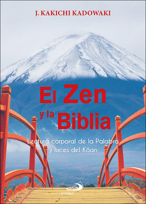 El Zen y la Biblia, de Kadowaki, J. Kakichi | portada del libro