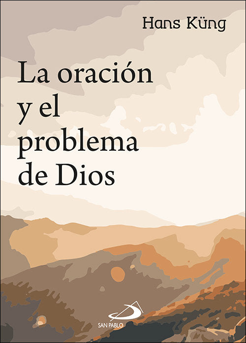 La oración y el problema de Dios, de Küng, Hans | portada del libro