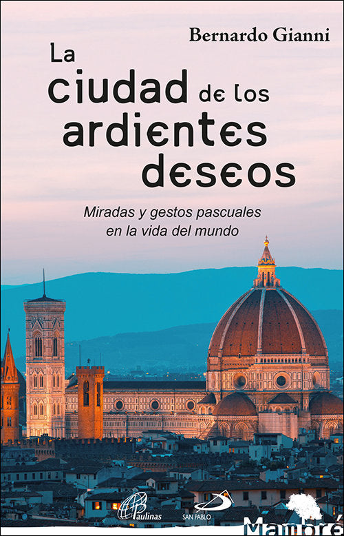 La ciudad de los ardientes deseos, de Gianni, Bernardo | portada del libro