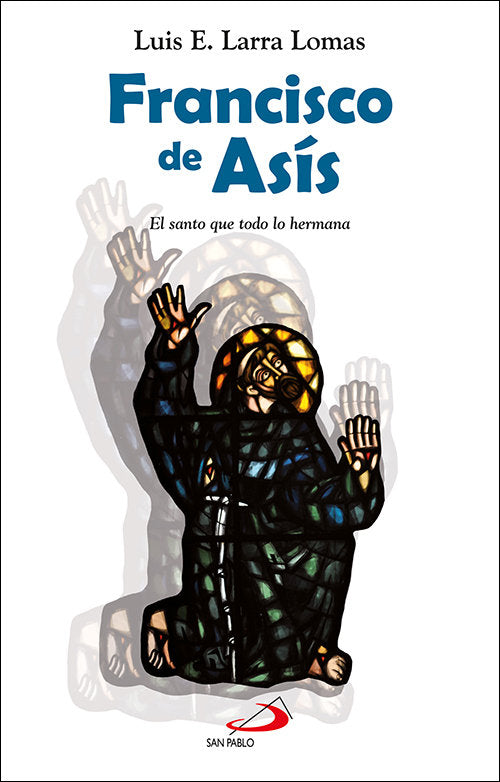 Francisco de Asís, de Larra Lomas, Luis Esteban | portada del libro