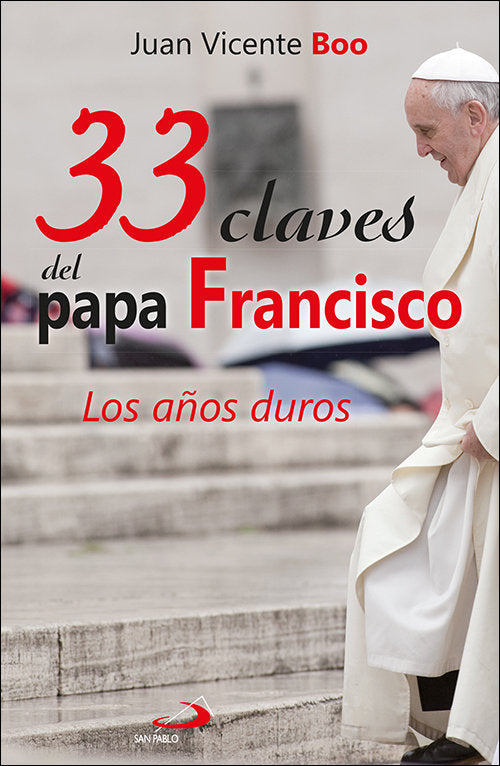 33 claves del papa Francisco, de Boo, Juan Vicente | portada del libro