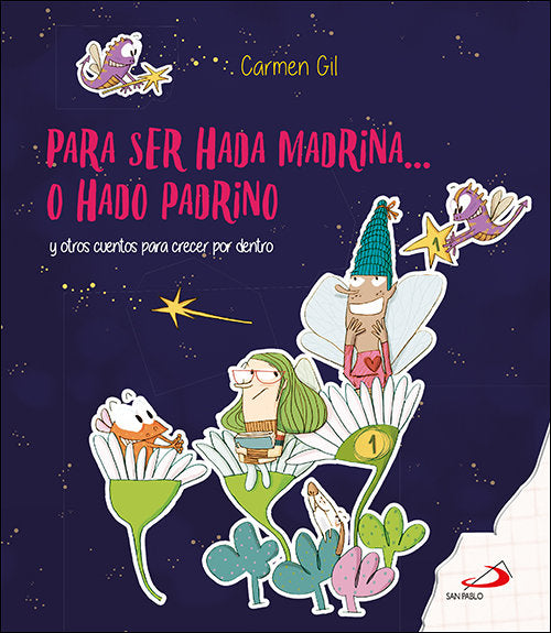 Para ser hada madrina... o hado padrino, de Gil Martínez, Carmen | portada del libro