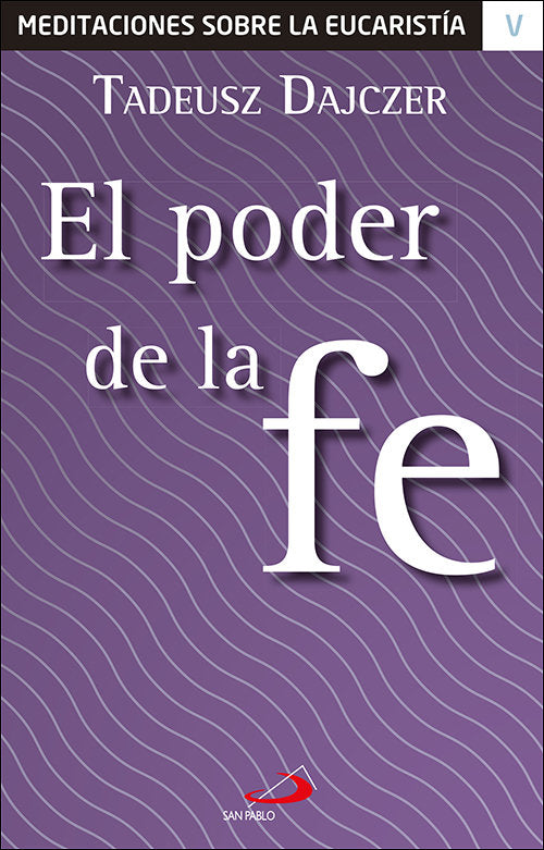 El poder de la fe, de Dajczer, Tadeusz | portada del libro