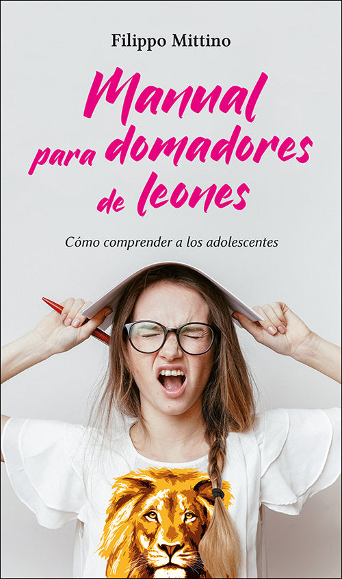 Manual para domadores de leones, de Mittino, Filippo | portada del libro