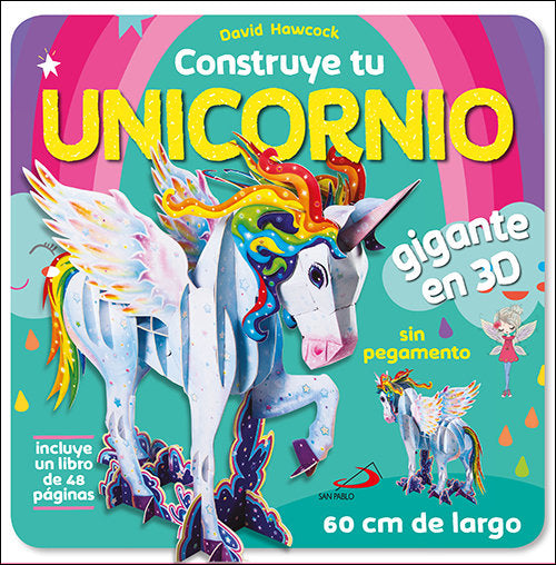 CONSTRUYE TU UNICORNIO GIGANTE EN 3D | portada del libro