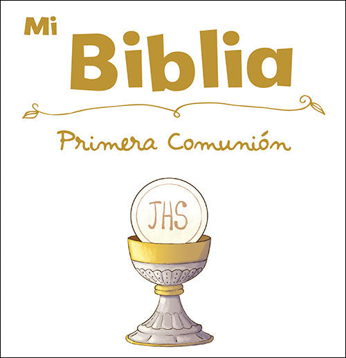 MI BIBLIA ESPECIAL PRIMERA COMUNION | portada del libro