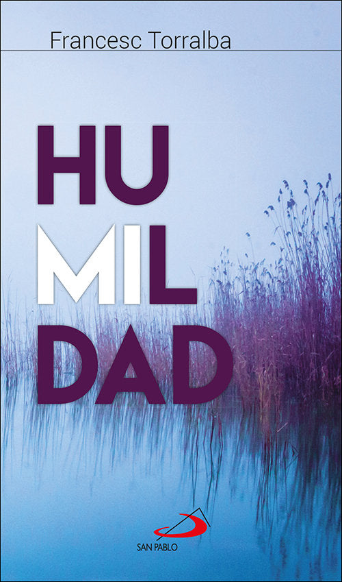 Humildad, de TORRALBA ROSSELLO, FRANCESC | portada del libro