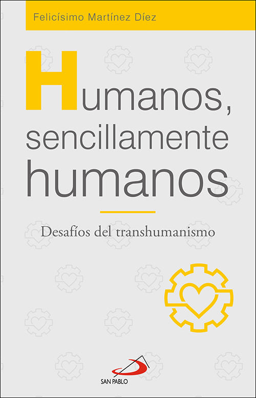 HUMANOS SENCILLAMENTE HUMANOS, de MARTINEZ DIEZ, FELICISIMO | portada del libro