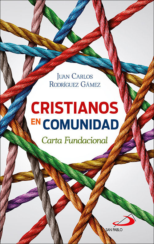 Cristianos en comunidad, de RODRIGUEZ GAMEZ, JUAN CARLOS | portada del libro