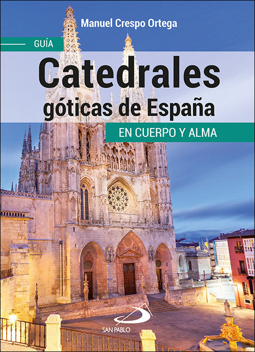 CATEDRALES GOTICAS DE ESPAÑA, de CRESPO ORTEGA, MANUEL | portada del libro