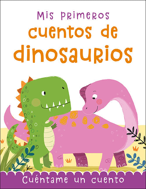 MIS PRIMEROS CUENTOS DE DINOSAURIOS | portada del libro