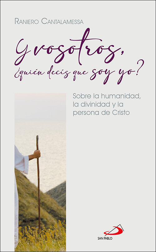 Y VOSOTROS QUIEN DECIS QUE SOY YO, de CANTALAMESSA, RANIERO | portada del libro